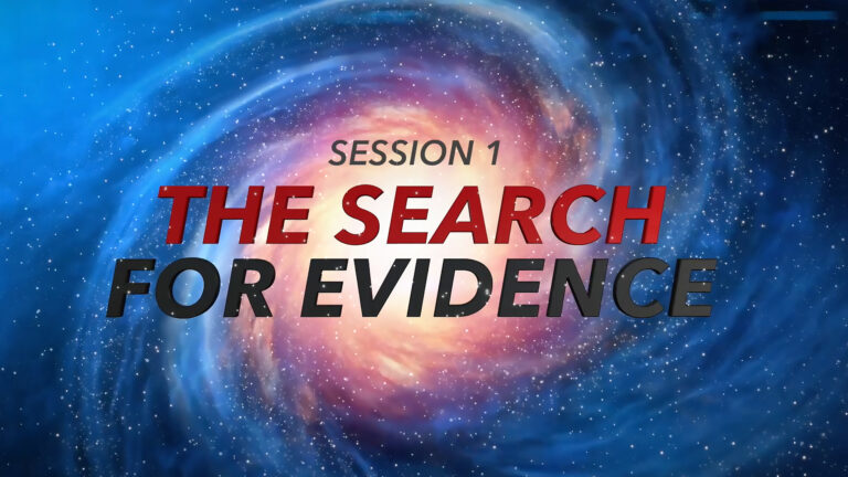 Session 1: The Search for Evidence